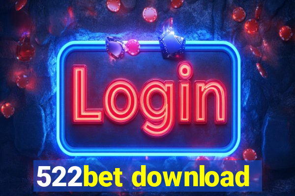 522bet download